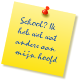 School? Ik heb wel wat anders aan mijn hoofd